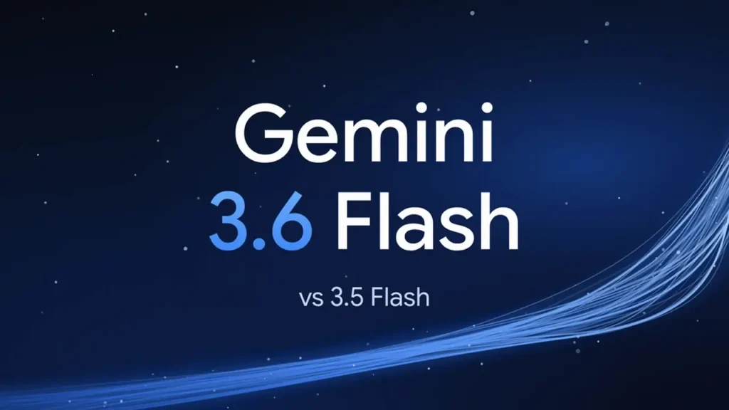 Gemini 3.6 Flash